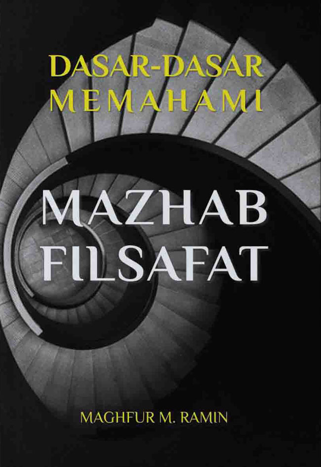 Galeri Buku Karya Dosen 20 9786237210542 Dasar Dasar Memahami Mazhab Filsafat - Galeri Buku Karya Dosen